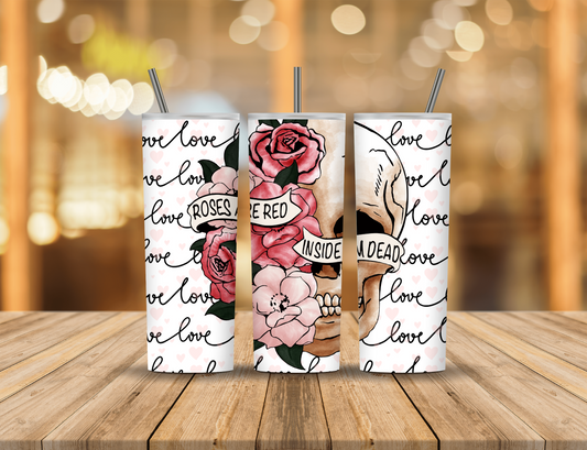 Roses Quote 20 oz Tumbler Design Digital Download #441