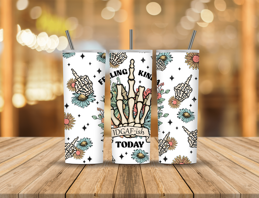 Flowers Skeleton Quote Cute 20 oz Tumbler Design Digital Download #606